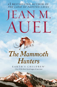 The Mammoth Hunters (Earth's Children #3)