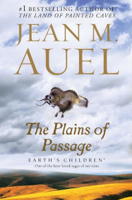 Title: The Plains of Passage (Earth's Children #4), Author: Jean M. Auel