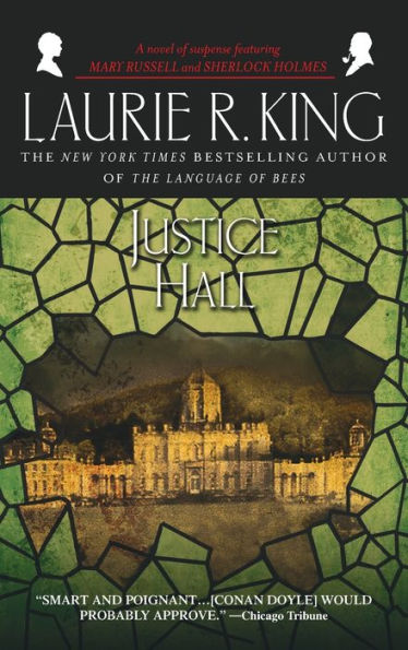 Justice Hall (Mary Russell and Sherlock Holmes Series #6)