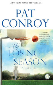 Title: My Losing Season, Author: Pat Conroy
