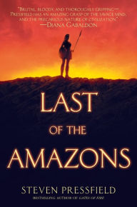 Title: Last of the Amazons, Author: Steven Pressfield
