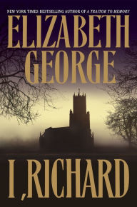 Title: I, Richard, Author: Elizabeth George