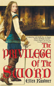 Title: The Privilege of the Sword, Author: Ellen Kushner