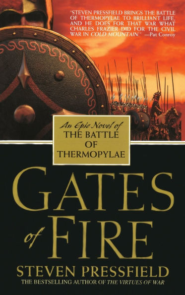 Gates of Fire: An Epic Novel of the Battle of Thermopylae
