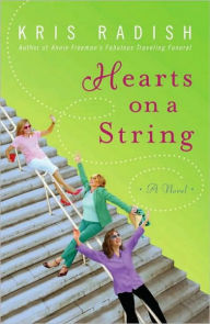 Title: Hearts on a String, Author: Kris Radish