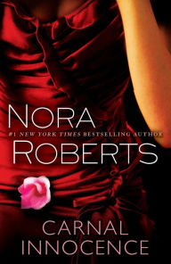 Title: Carnal Innocence: A Novel, Author: Nora Roberts