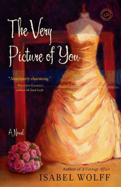 The Very Picture of You: A Novel