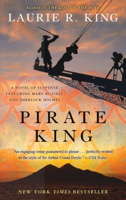Pirate King Mary Russell And Sherlock Holmes Series 11 By Laurie R King Paperback Barnes Noble