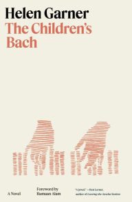 Download books to iphone 4s The Children's Bach: A Novel 9780593470763  by Helen Garner, Rumaan Alam (English Edition)
