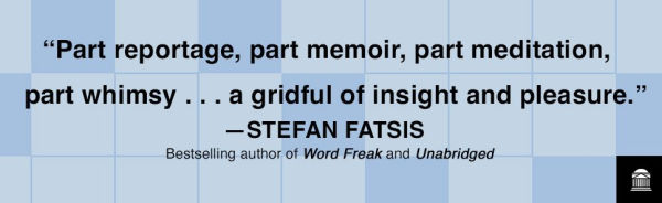 Across the Universe: The Past, Present, and Future of the Crossword Puzzle