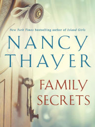 Title: Family Secrets: A Novel, Author: Nancy Thayer