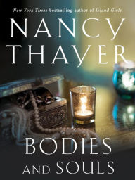 Title: Bodies and Souls: A Novel, Author: Nancy Thayer