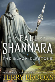 Title: The Black Elfstone (Fall of Shannara Series #1), Author: Terry Brooks