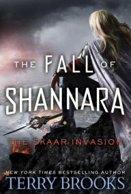 Title: The Skaar Invasion (Fall of Shannara Series #2), Author: Terry Brooks