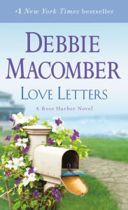 Title: Love Letters (Rose Harbor Series #3), Author: Debbie Macomber