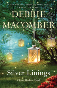 Title: Silver Linings (Rose Harbor Series #4), Author: Debbie Macomber