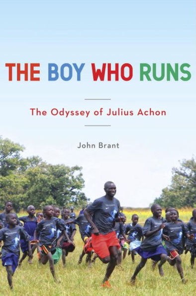 The Boy Who Runs: Odyssey of Julius Achon