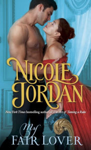 Title: My Fair Lover: A Legendary Lovers Novel, Author: Nicole Jordan