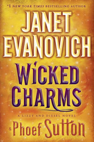 Title: Wicked Charms (Lizzy and Diesel Series #3), Author: Janet Evanovich