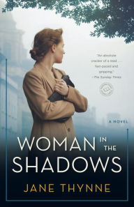 Title: Woman in the Shadows, Author: Jane Thynne