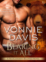 Title: Bearing It All: A Highlander's Beloved Novel, Author: Vonnie Davis