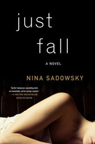 Just Fall: A Novel