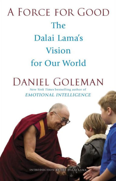 A Force for Good: The Dalai Lama's Vision Our World