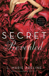 Title: SECRET Revealed: A SECRET Novel, Author: L. Marie Adeline