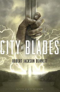 Title: City of Blades (Divine Cities Series #2), Author: Robert Jackson Bennett