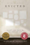 Alternative view 1 of Evicted: Poverty and Profit in the American City (Pulitzer Prize Winner)