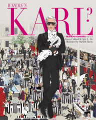 Title: Where's Karl?: A Fashion-Forward Parody, Author: Stacey Caldwell