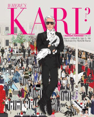 Title: Where's Karl?: A Fashion-Forward Parody, Author: Stacey Caldwell