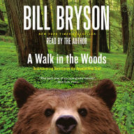 Title: A Walk in the Woods: Rediscovering America on the Appalachian Trail, Author: Bill Bryson