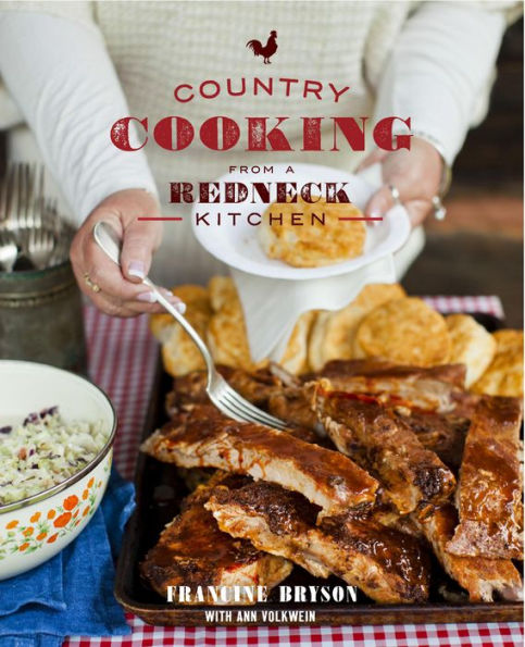 Country Cooking from a Redneck Kitchen: A Cookbook