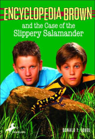 Title: Encyclopedia Brown and the Case of the Slippery Salamander (Encyclopedia Brown Series #22), Author: Donald J. Sobol