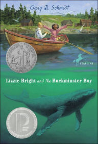 Title: Lizzie Bright and the Buckminster Boy, Author: Gary D. Schmidt