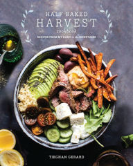 Title: Half Baked Harvest Cookbook: Recipes from My Barn in the Mountains, Author: Tieghan Gerard