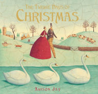 Title: The Twelve Days of Christmas, Author: Alison Jay