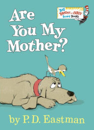 Title: Are You My Mother?, Author: P. D. Eastman