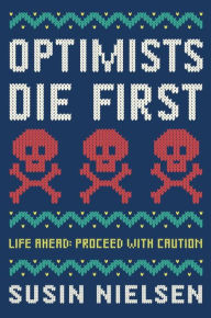 Title: Optimists Die First, Author: Susin Nielsen