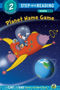 Title: Planet Name Game (Dr. Seuss/Cat in the Hat), Author: Tish Rabe