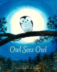 Title: Owl Sees Owl, Author: Laura Godwin