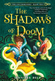 Free book publications download The Uncommoners #2: The Shadows of Doom 9780553498509 DJVU PDB CHM