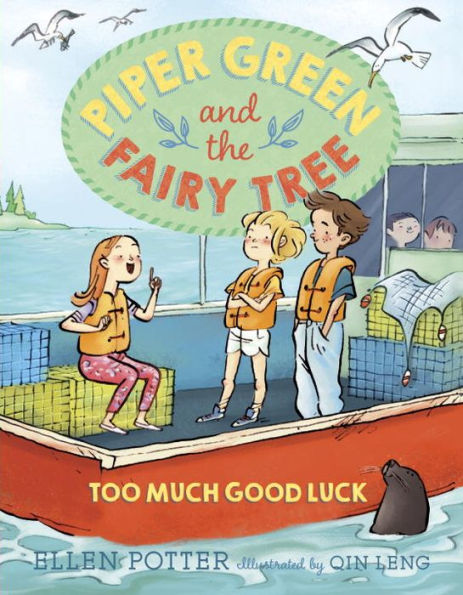 Too Much Good Luck (Piper Green and the Fairy Tree Series)