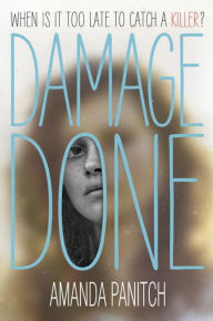 Title: Damage Done, Author: Amanda Panitch