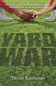 Title: Yard War, Author: Taylor Kitchings