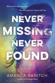 Title: Never Missing, Never Found, Author: Amanda Panitch