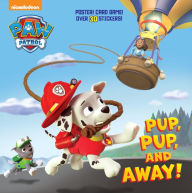Title: Pup, Pup, and Away! (Paw Patrol), Author: Random House