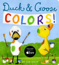 Title: Duck and Goose Colors, Author: Tad Hills