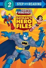 Title: Batman's Hero Files (DC Super Friends), Author: Billy Wrecks